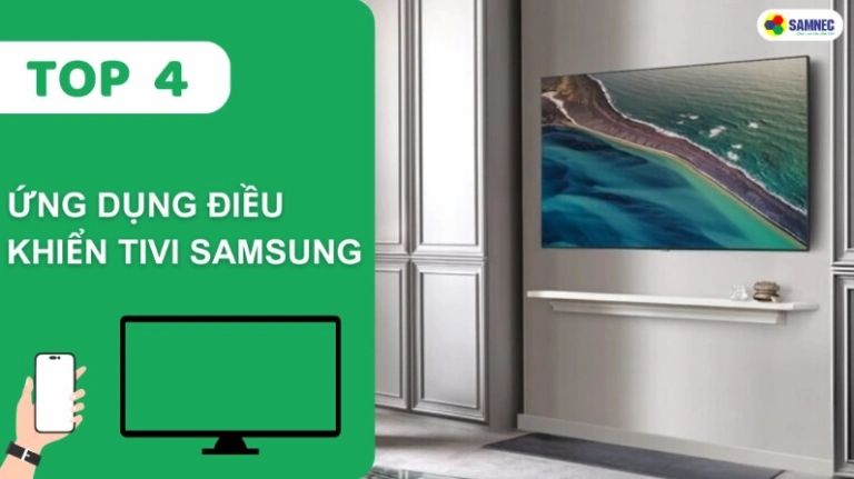 Bảng điều khiển cảm ứng Samsung: Tính năng và Cách sử dụng hiệu quả