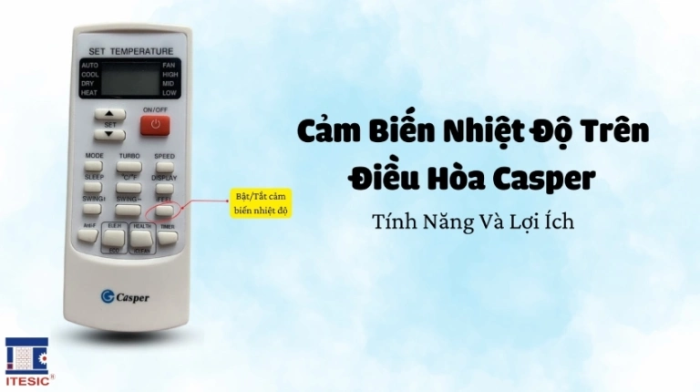 Bộ Cảm Biến Nhiệt Điều Hòa Casper: Thông Số Kỹ Thuật & Hướng Dẫn Thay Thế