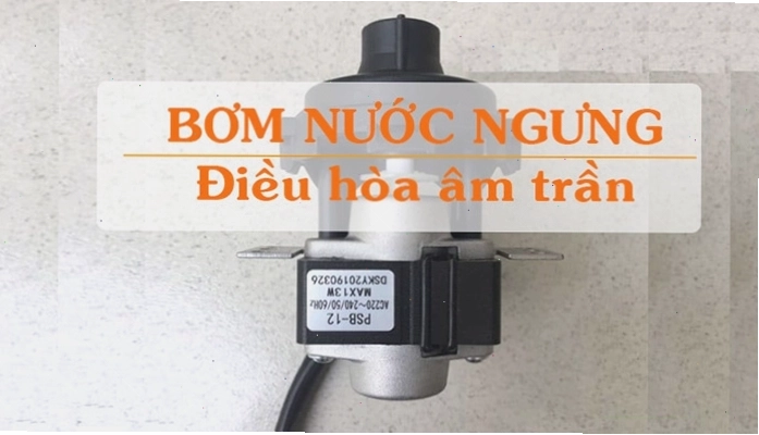 Bơm nước ngưng điều hòa âm trần là gì