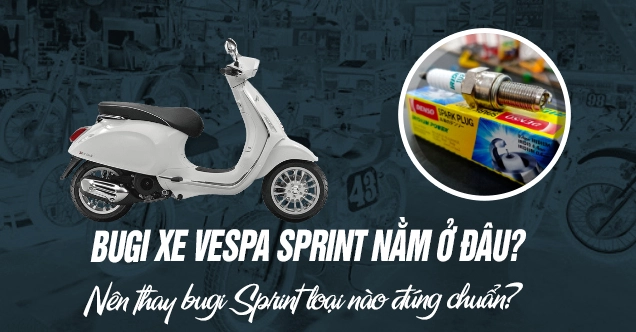 Bugi Vespa: Hướng dẫn chọn lựa và thay thế đúng cách năm 2026