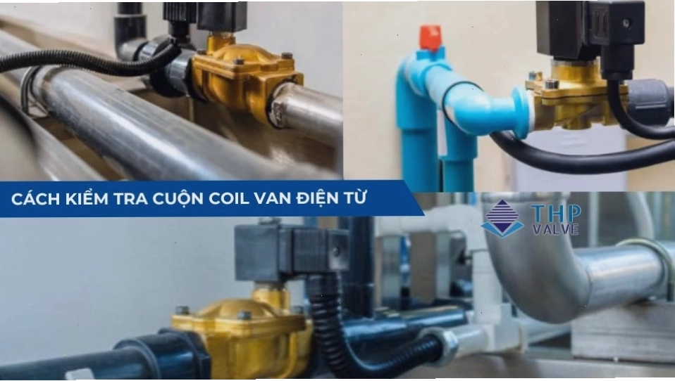 Các cách kiểm tra cuộn coil van điện từ