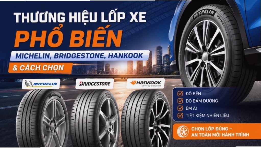 Các thương hiệu lốp xe ô tô phổ biến trên thị trường