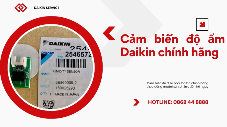 Cảm biến độ ẩm Daikin: Vai trò, dấu hiệu hỏng và báo giá chi tiết 2026