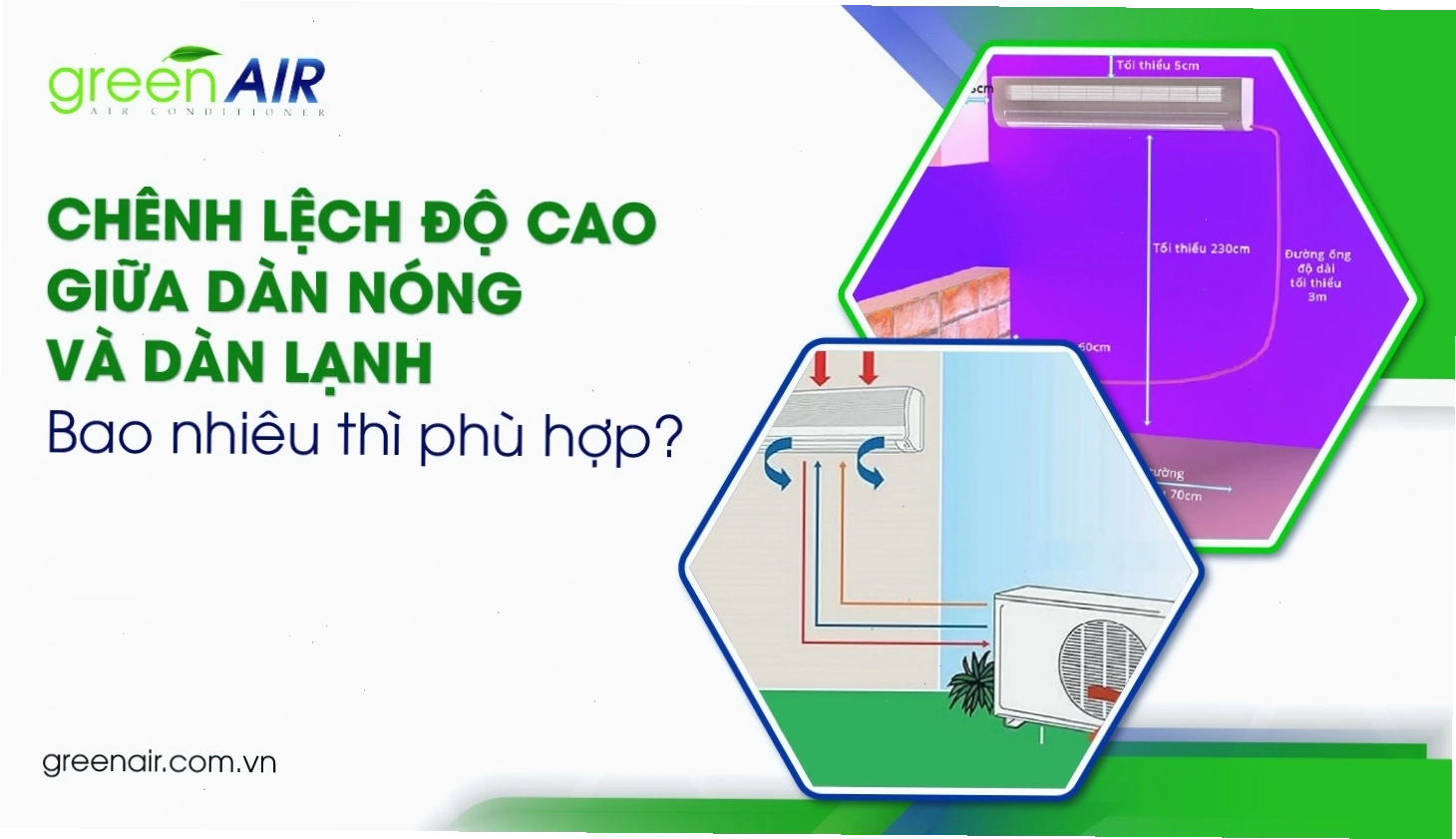 Chênh lệch độ cao giữa dàn nóng và dàn lạnh điều hòa