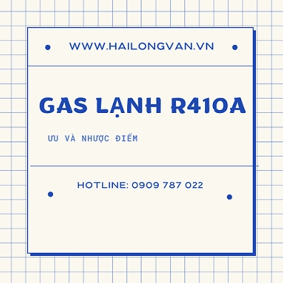 Gas lạnh R410A Aqua: Lựa chọn tối ưu cho hệ thống điều hòa 2026