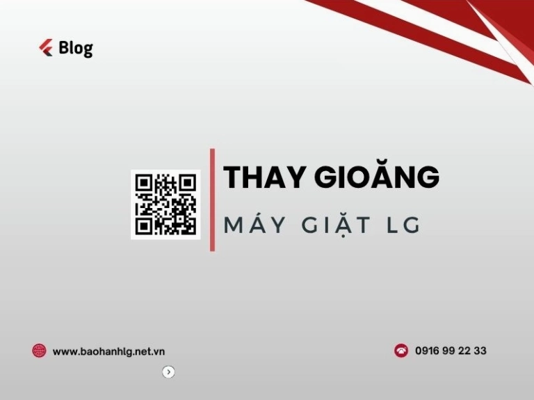 Gioăng Cao Su Cửa Máy Giặt LG: Hướng Dẫn Chi Tiết Từ A-Z Năm 2026
