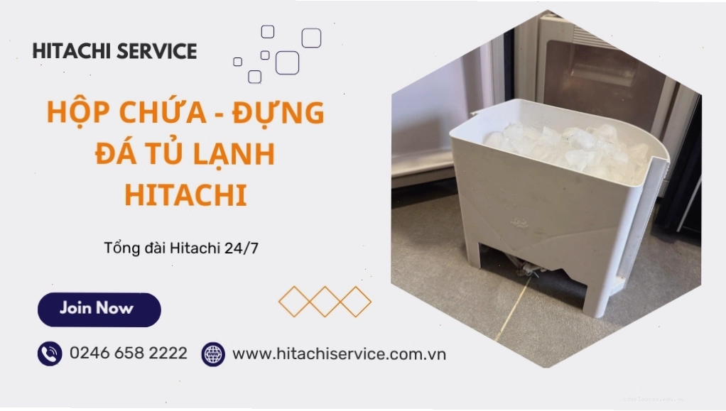 Hộp chứa đá tủ lạnh Hitachi chính hãng, đảm bảo chất lượng đá làm ra