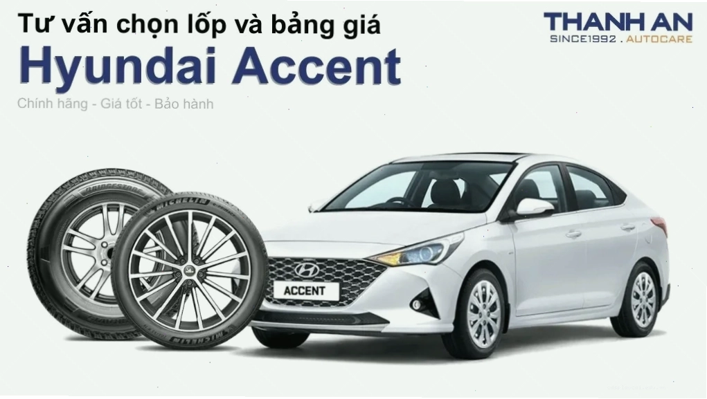 Kích thước lốp xe Hyundai Accent thông dụng