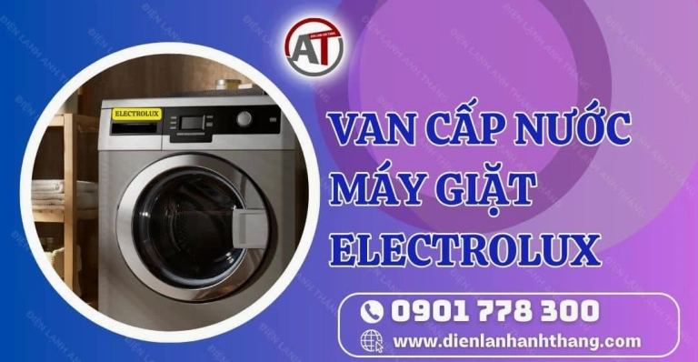 Ống cấp nước máy giặt Electrolux: Hướng dẫn chọn mua và thay thế