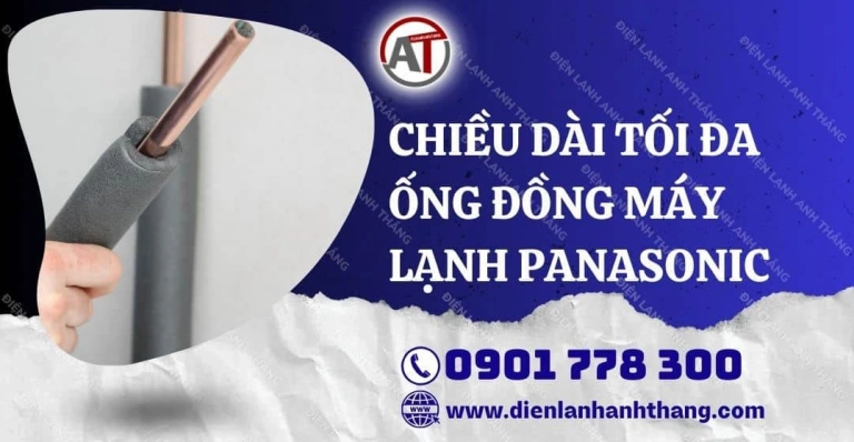 Ống dẫn gas máy lạnh Panasonic: Tiêu chuẩn và Lựa chọn thay thế