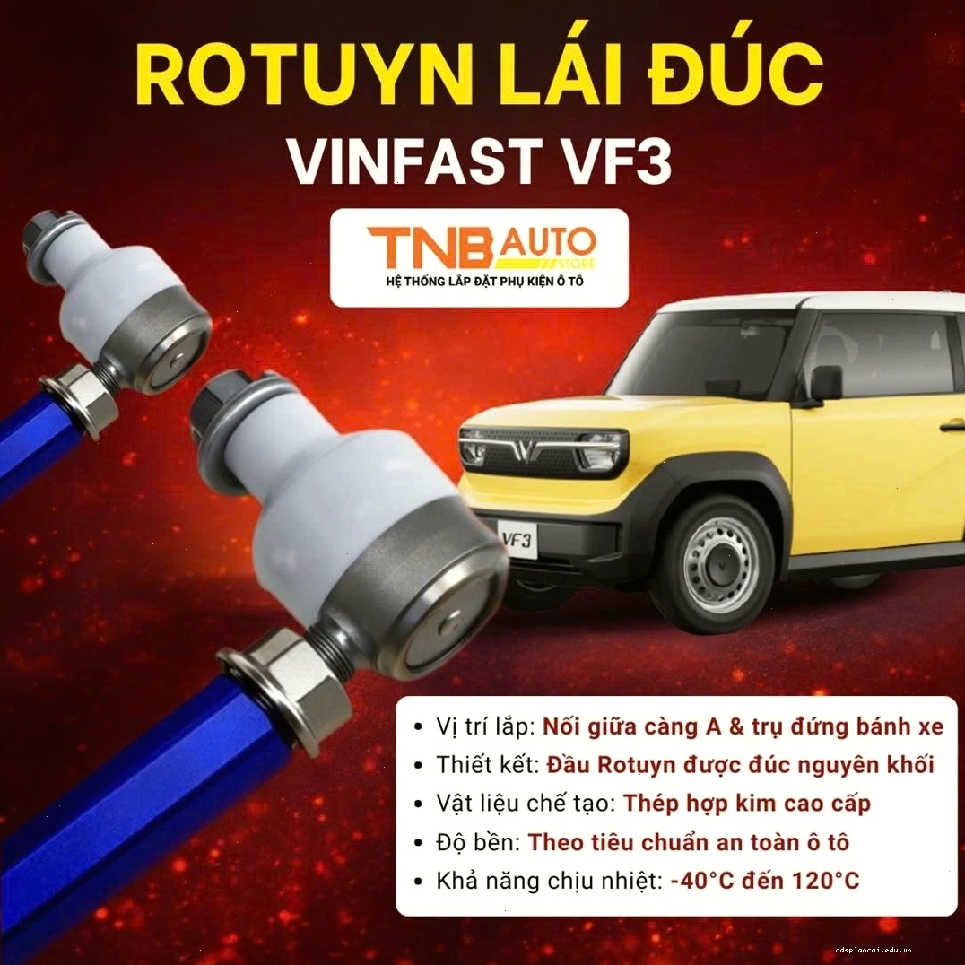 Rotuyn lái đúc cho Vinfast VF3 chắc chắn an toàn di chuyển