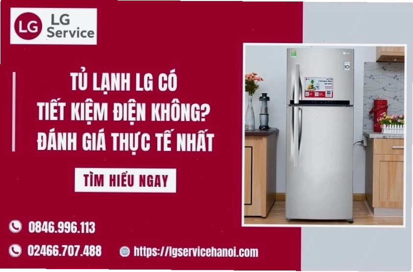 Tủ lạnh LG có tiết kiệm điện không