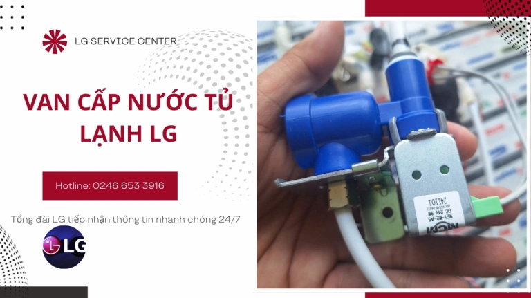 Van Cấp Nước Tủ Lạnh LG: Hướng Dẫn Chọn Mua và Giá Mới Nhất 2026